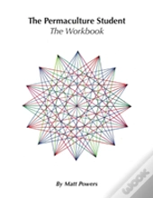 The Permaculture Student 1 Workbook