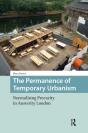 The Permanence Of Temporary Urbanism - Preview