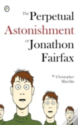 Capa do artigo The Perpetual Astonishment Of Jonathon Fairfax
