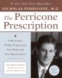The Perricone Prescription A Physician'S 28-Day Program For Total Body A Nd Face Rejuvenation - Preview