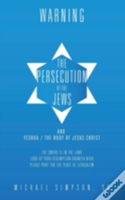 The Persecution Of The Jews