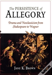 The Persistence Of Allegory