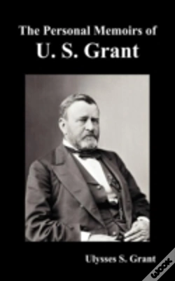 Capa do artigo The Personal Memoirs Of U. S. Grant, Complete And Fully Illustrated