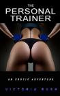The Personal Trainer: An Erotic Adventur - Preview