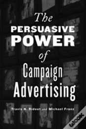 Capa do artigo The Persuasive Power Of Campaign Advertising