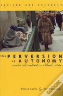 The Perversion Of Autonomy
