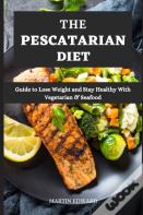 The Pescatarian Diet