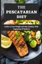 The Pescatarian Diet - Preview