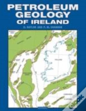 The Petroleum Geology Of Ireland
