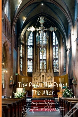 Capa do artigo The Pew. The Pulpit. The Altar.