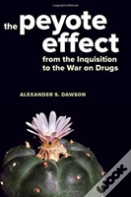The Peyote Effect
