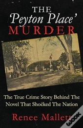 The 'Peyton Place' Murder: The True Crim