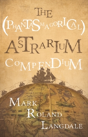 The (Phantasmagorical) Astrarium Compendium - Preview