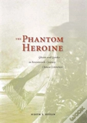 The Phantom Heroine