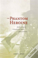 The Phantom Heroine