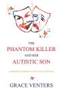 The Phantom Killer And Her Autistic Son - Preview