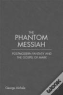 The Phantom Messiah