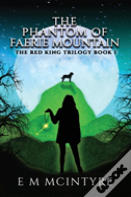 The Phantom Of Faerie Mountain