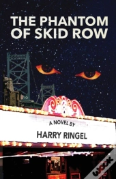 The Phantom Of Skid Row