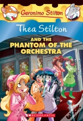 The Phantom Of The Orchestra (Thea Stilton #29)