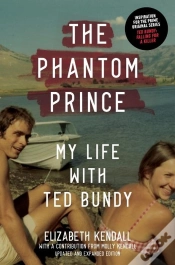 Capa do artigo The Phantom Prince: My Life With Ted Bundy, Updated And Expanded Edition