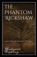 The Phantom Rickshaw And Other Ghost Stories Annotated