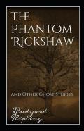 The Phantom Rickshaw And Other Ghost Stories Annotated