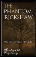 The Phantom Rickshaw And Other Ghost Stories Annotated