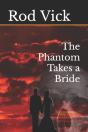 The Phantom Takes A Bride - Preview