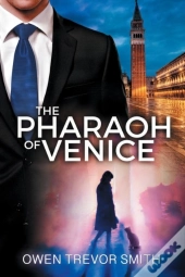 The Pharaoh Of Venice