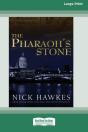 The Pharaoh'S Stone (16pt Large Print Edition) - Preview