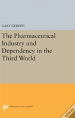 Capa do artigo The Pharmaceutical Industry And Dependency In The Third World