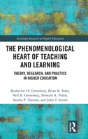 The Phenomenological Heart Of Teaching And Learning - Preview