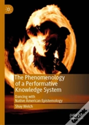 Capa do artigo The Phenomenology Of A Performative Knowledge System