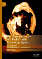 The Phenomenology Of A Performative Knowledge System - Preview