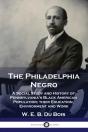 The Philadelphia Negro: A Social Study A - Preview