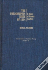 The Philadelphia Riots Of 1844