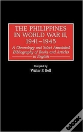 The Philippines In World War Ii, 1941-1945