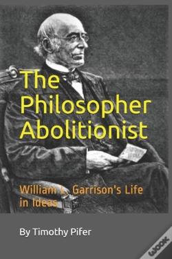Capa do artigo The Philosopher Abolitionist: William L.