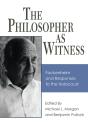 The Philosopher As Witness - Preview