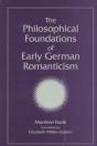 The Philosophical Foundations Of Early German Romanticism - Preview