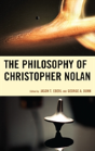 The Philosophy Of Christopher Nolan - Preview