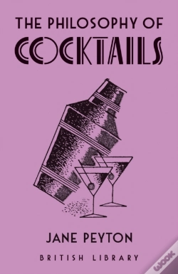Capa do artigo The Philosophy Of Cocktails