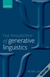 The Philosophy Of Generative Linguistics