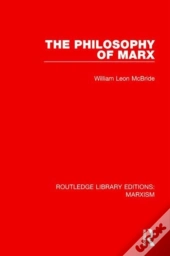 The Philosophy Of Marx (Rle Marxism)