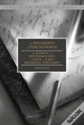 The Philosophy Of Piers Plowman