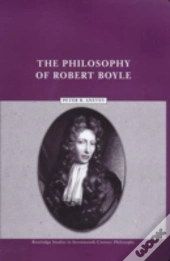 The Philosophy Of Robert Boyle
