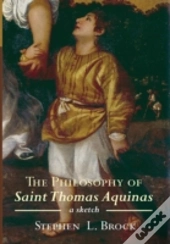 The Philosophy Of Saint Thomas Aquinas