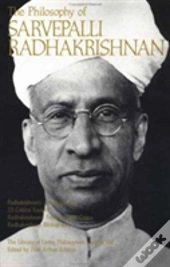 The Philosophy Of Sarvepalli Radhadkrishnan, Volume 8