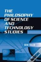 The Philosophy Of Science And Technology Studies